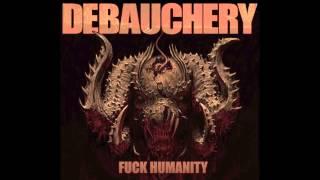 5. DEBAUCHERY -  GERMAN WARMACHINE  FROM THE ALBUM FUCK HUMANITY  DEBAUCHERY 2015 