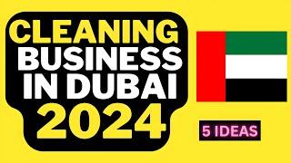  Cleaning Company Business Ideas in Dubai - 2024  Dubai Cleaning Business Plan