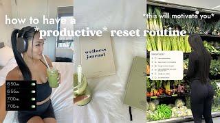 *intense* reset routine how to get your life together & increase productivity for the week