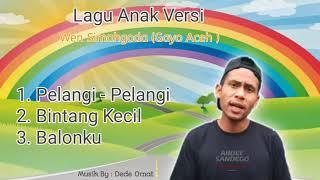 Pelangi-pelangi  Bintang Kecil Balonku Koplo versi Gayo Aceh • Lagu Anak