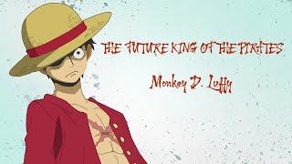 One Piece AMVASMV - THE FUTURE KING OF THE PIRATES - Monkey D. Luffy Tribute HD