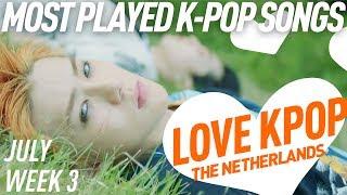 TOP 40 Most Played K-Pop Songs - July week 3