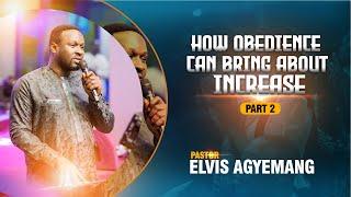 How Obedience Can Bring About Increase Part 2  Pastor Elvis  Full Video