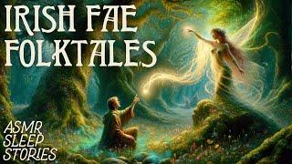 Magical Faerie Folktales  Ancient Irish Fairytales  Cozy British ASMR  Fantasy Bedtime Stories