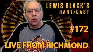 Lewis Blacks Rantcast #172  Live From Richmond