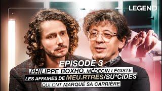 PHILIPPE BOXHO MÉDECIN LÉGISTE Épisode 3  LES AFFAIRES DE MEU.RTRES QUI ONT MARQUÉ SA CARRIÈRE