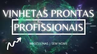 Vinhetas Prontas Masculinas #2  Editáveis + DOWNLOAD  Vinhetas Top