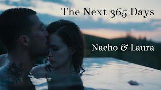 Nacho and Laura Together  The Next 365 Days