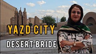 YAZDIRAN The largest adobe city in the world Zoroastrian capital of the world Travel vlog