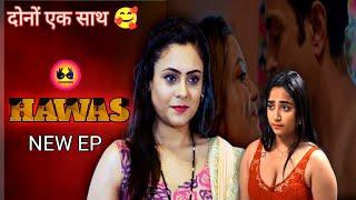 Hawas New Ep Trailer  Hunters app 2024rani pari upcoming web series