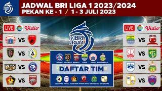 RESMI  Jadwal Liga 1 2023 Pekan Ke 1 - Persib vs Madura United - Persija vs PSM  BRI Liga 1 2023