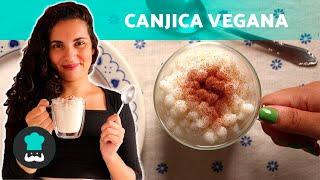 CANJICA VEGANA  COM LEITE DE COCO - A RECEITA MAIS FÁCIL