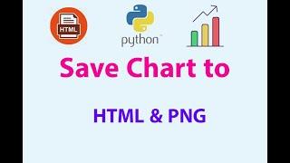 Save Python Chart  Graph Result to HTML or Image PNG File  #python