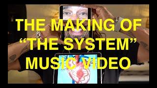 The System - Behind The Scenes