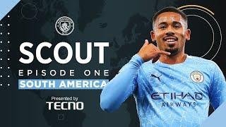 SCOUT Episode 1 of 4  Recruiting footballers from South America into the City Football Group