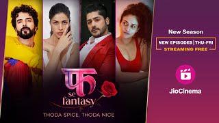 Fuh Se Fantasy - Season 2 Shruti Tuli Manit Joura Arshiya Arshi  Abhishek Kapur JioCinema