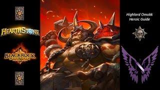 Highlord Omokk Heroic Hearthstone Guide