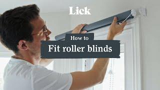 How To Fit Roller Blinds - Quick & Easy Tutorial  Lick Home