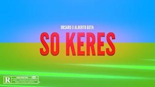 Ursaru x Alberto Guta - So Keres  Official Visualizer