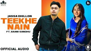 Teekhe Nain Official Song Jassa Dhillon  Baani Sandhu  Gur Sidhu  Haryanvi Songs 2021