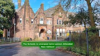 The Schools in Liverpool John Lennon Attended - New Edition Now and Then