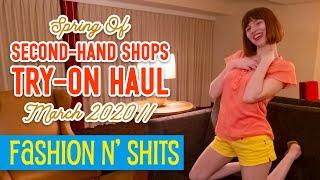 Spring of Second-Hand Shops Try-On Haul March 2020 II • Fashion N Shits