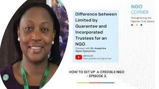 Difference between Limited by Guarantee and Incorporated Trustees for an NGO Explained - Episode 3