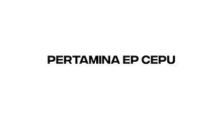 PERTAMINA EP CEPU