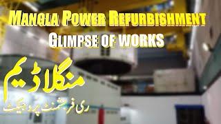 Mangla Power Refurbishment - Glimpse of Works