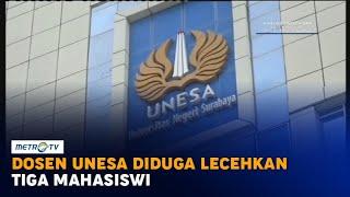 Dosen Unesa Diduga Lecehkan Tiga Mahasiswi