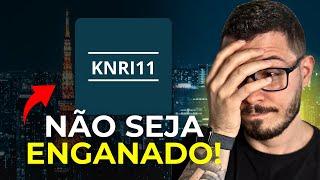 KNRI11 NOVA SUBSCRIÇÃO - NÃO COMPRE ANTES DE VER ESTE VÍDEO