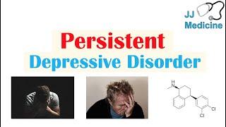 Persistent Depressive Disorder Dysthymia  Risk Factors Symptoms Diagnosis Treatment