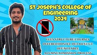 St Josephs College Of Engineering  2024 FULL REVIEWS FEES DETAILS COURSE OFFERED NEW RULES 