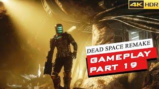 Dead Space 2023  Dead Space Remake Gameplay Walkthrough in Hindi Part 19