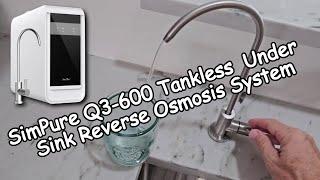 SimPure Q3-600 Tankless Reverse Osmosis System Full Review