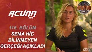 Sema hiç bilinmeyen gerçeği açıkladı Sporu bırakıyordum  Bölüm 116  Survivor 2017