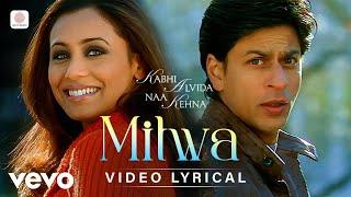 Mitwa Lyric Video - KANK SRK Rani Shafqat Amanat Ali Shankar Mahadevan