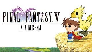 Final Fantasy V In a Nutshell Animated Parody RE-RELEASE