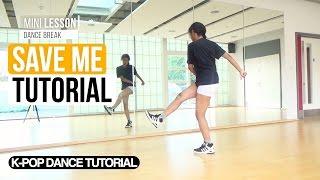 WMIRROR BTS 방탄소년단 - Save Me  Dance Tutorial Dance-Break