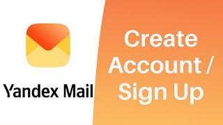 How to Create Yandex Mail Account l Sign Up Yandex.com 2021
