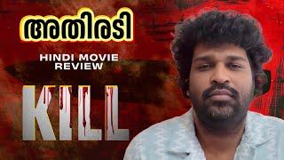 Kill Review Malayalam  Lakshya  Taniya  Raghav Juyal  Nikhil Nagesh Bhat