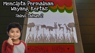 Mencipta Permainan Wayang Kertas  Sains Tahun 2