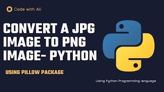 Convert JPG Image to PNG Image with Python