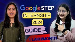 Google STEP Internship 2024  Google Internship Hiring  Preparation  Tips & Guide PPI opportunity