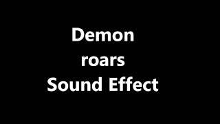 Demon roars Sound Effect