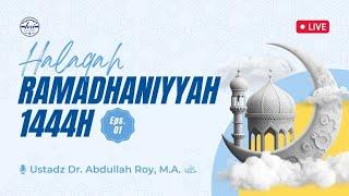 Halaqah Ramadhaniyah 1444 H  Pertemuan 1