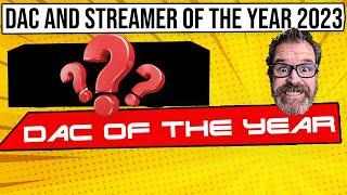 Best if 2023 DACStreamer Edition Annual Cheap Audio Man Awards