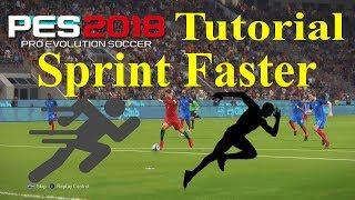 PES 2018 Tutorial - Sprint Faster - More Speed