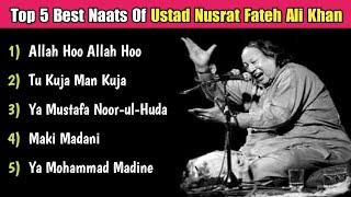 Top 5 Best  Naats Of Nusrat Fateh Ali Khan  Ustad Nusrat Fateh Ali Khan Best Qawali