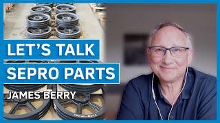 Lets Talk Sepro Parts  James Berry